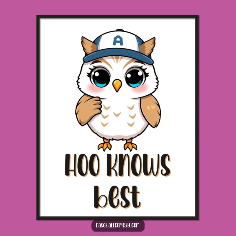 Funny Winking Owl Coaching Poster - Hilarious Baseball Wall Art
