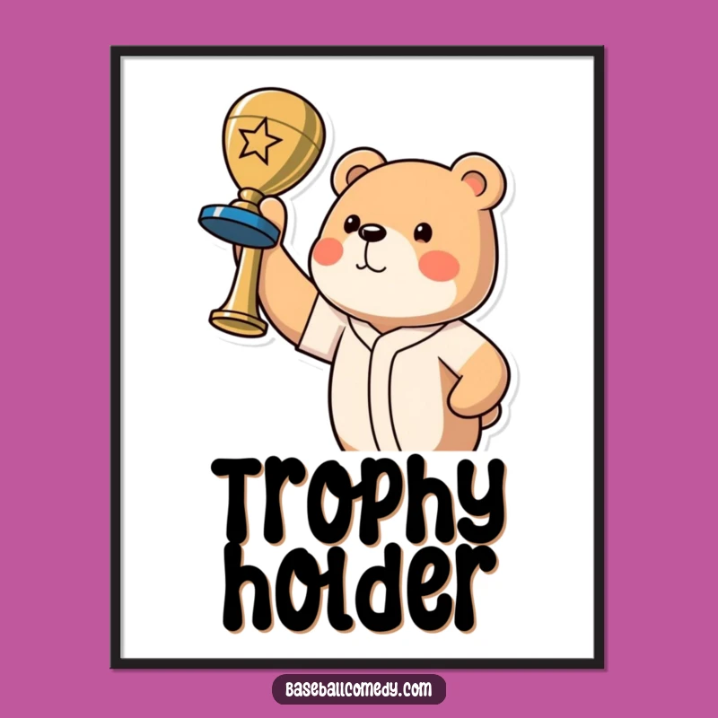 Funny Bear Champion Poster - Majestic Baseball Art for Walls