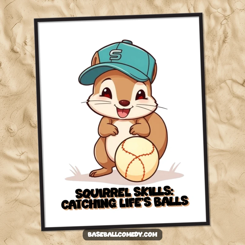 Funny Free Printable Wall Art: Squirrel wearing a baseball cap excitedly fields a ground ball with its paws.