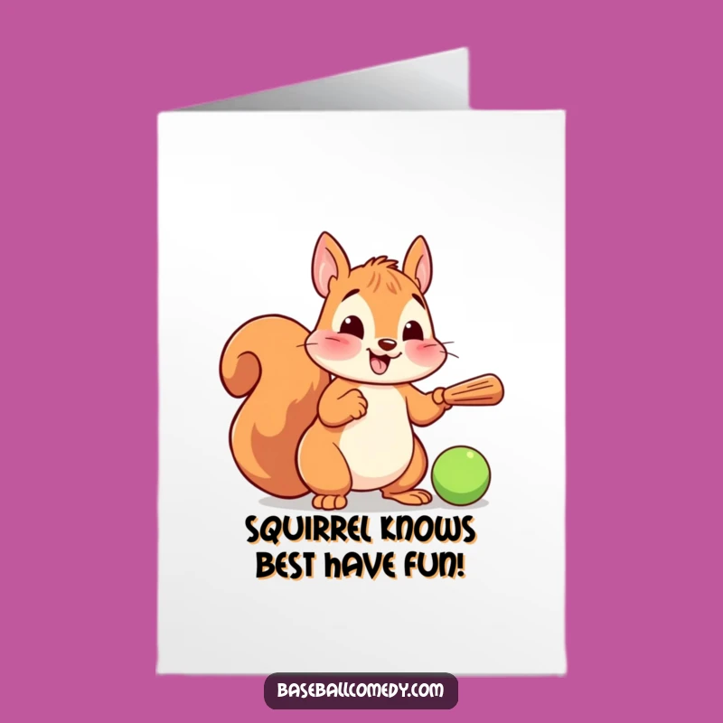 Free Printable Birthday Card: Cheerful Squirrel Batting Fun - Funny Downloadable Gift!