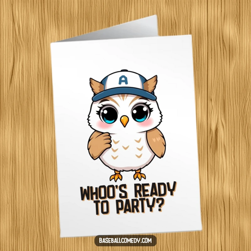 Funny Free Printable Birthday Card: A winking owl stands at first base, offering birthday advice humorously.