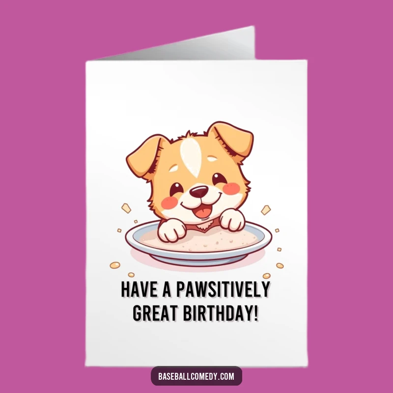 Free Printable Dog Birthday Card: Funny Sliding Home Humor Downloadable Gift