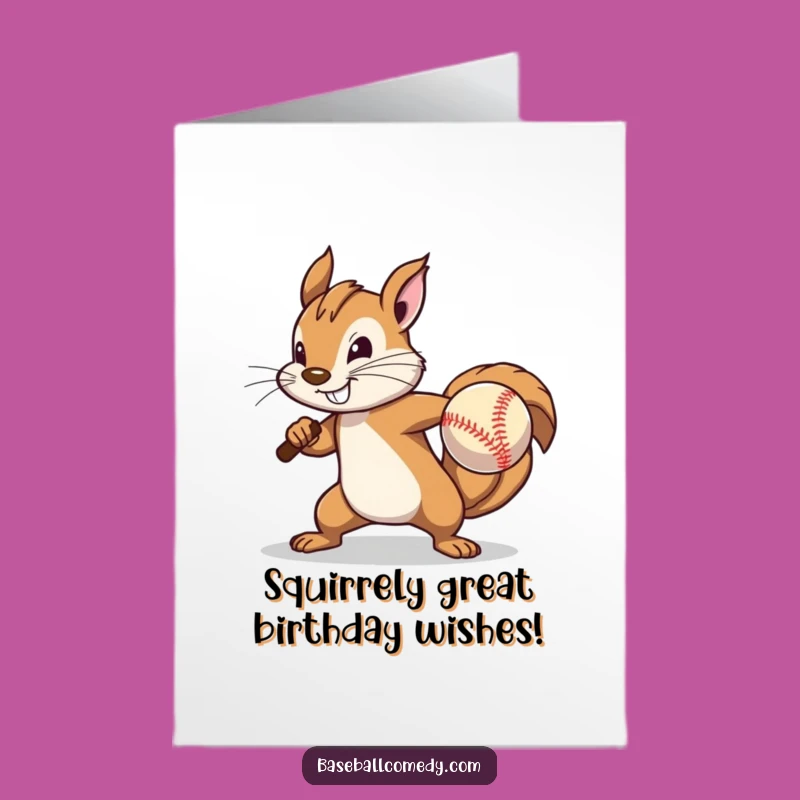 Free Printable Squirrel Birthday Card: Funny Pitching Humor Downloadable Gift